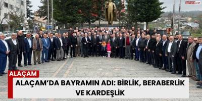 Alaçam’da Bayramın Adı: Birlik, Beraberlik ve Kardeşlik