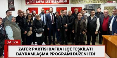 Zafer Partisi Bafra İlçe Teşkilatı Bayramlaşma Programı Düzenledi