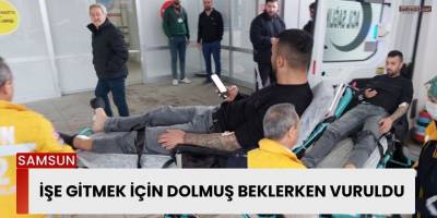 İşe Gitmek İçin Dolmuş Beklerken Vuruldu