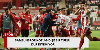 Samsunspor Kötü Gidişe Bir Türlü Dur Diyemiyor