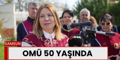 OMÜ 50 yaşında