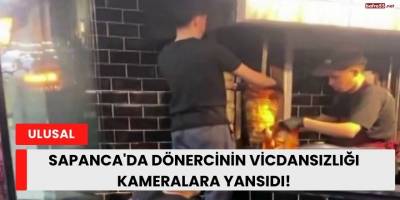 Sapanca'da Dönercinin Vicdansızlığı Kameralara Yansıdı!