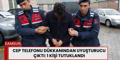 Cep Telefonu Dükkanından Uyuşturucu Çıktı: 1 Kişi Tutuklandı
