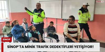 Sinop’ta Minik Trafik Dedektifleri Yetişiyor!
