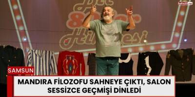 Mandıra Filozofu Sahneye Çıktı, Salon Sessizce Geçmişi Dinledi