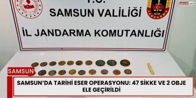 Samsun’da Tarihi Eser Operasyonu: 47 Sikke ve 2 Obje Ele Geçirildi