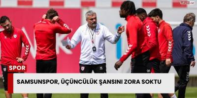 Samsunspor Üçüncülük Şansını Zora Soktu