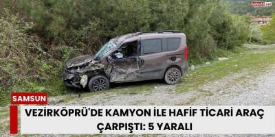 Vezirköprü'de Kamyon ile Hafif Ticari Araç Çarpıştı: 5 Yaralı