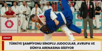 Türkiye Şampiyonu Sinoplu Judocular, Avrupa ve Dünya Arenasına Gidiyor