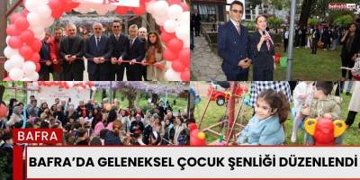 Bafra’da Geleneksel Çocuk Şenliği Düzenlendi