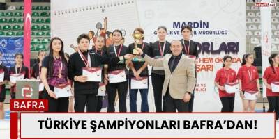 Türkiye Şampiyonları Bafra’dan!