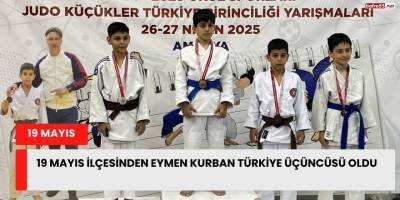 19 Mayıs İlçesinden Eymen Kurban Türkiye Üçüncüsü Oldu