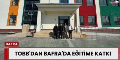 TOBB'dan Bafra'da eğitime katkı
