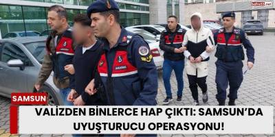 Valizden Binlerce Hap Çıktı: Samsun’da Uyuşturucu Operasyonu!