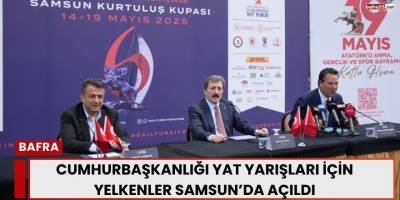 Cumhurbaşkanlığı Yat Yarışları İçin Yelkenler Samsun’da Açıldı