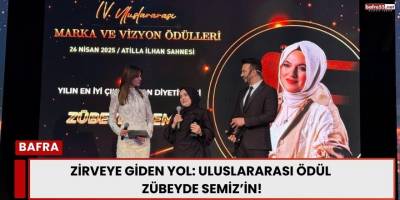 Zirveye Giden Yol: Uluslararası Ödül Zübeyde Semiz’in!