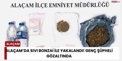 Alaçam’da Sıvı Bonzai ile Yakalandı! Genç Şüpheli Gözaltında