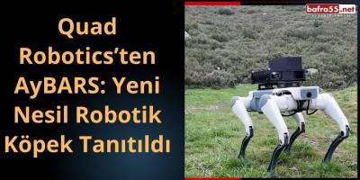 Quad Robotics’ten AyBARS: Yeni Nesil Robotik Köpek Tanıtıldı