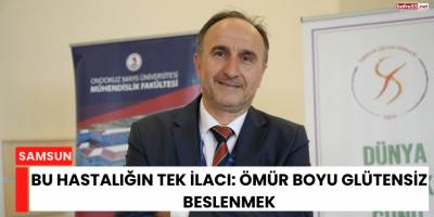 Bu Hastalığın Tek İlacı: Ömür Boyu Glütensiz Beslenmek