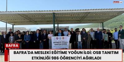 Bafra’da Mesleki Eğitim Rüzgarı! 22 Okul, 986 Öğrenci, Tek Hedef Gelecek!