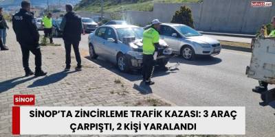 Sinop’ta Zincirleme Trafik Kazası: 3 Araç Çarpıştı, 2 Kişi Yaralandı