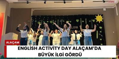 English Activity Day Alaçam’da Büyük İlgi Gördü