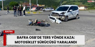 Bafra OSB’de Ters Yönde Kaza: Motosiklet Sürücüsü Yaralandı