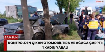 Kontrolden Çıkan Otomobil Tıra ve Ağaca Çarptı: 1 Kadın Yaralı