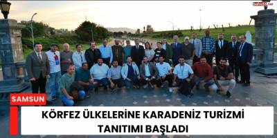 Körfez Ülkelerine Karadeniz Turizmi Tanıtımı Başladı