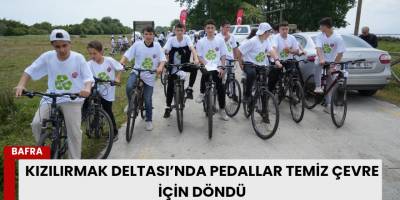 Kızılırmak Deltası’nda Pedallar Temiz Çevre İçin Döndü