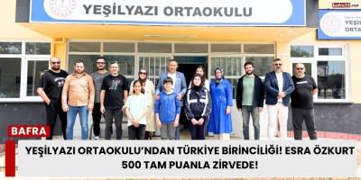 Yeşilyazı Ortaokulu’ndan Türkiye Birinciliği! Esra Özkurt 500 Tam Puanla Zirvede