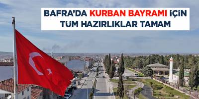 Bayramda Bafra’da Her Şey Düşünüldü