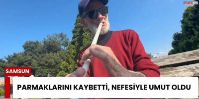 Parmaklarını Kaybetti, Nefesiyle Umut Oldu