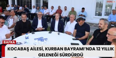 Kocabaş Ailesi, Kurban Bayramı’nda 12 Yıllık Geleneği Sürdürdü
