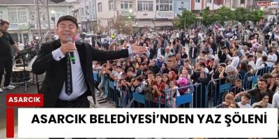 Asarcık Belediyesi’nden Yaz Şöleni