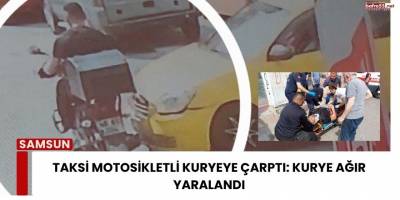 Taksi Motosikletli Kuryeye Çarptı: Kurye Ağır Yaralandı