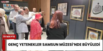Genç Yetenekler Samsun Müzesi’nde Büyüledi