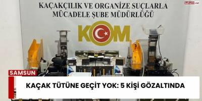 Kaçak Tütüne Geçit Yok: 5 Kişi Gözaltında