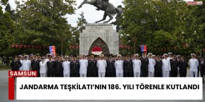 Jandarma Teşkilatı’nın 186. Yılı Törenle Kutlandı