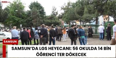 Samsun’da LGS Heyecanı: 56 Okulda 14 Bin Öğrenci Ter Dökecek