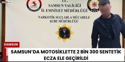 Samsun’da Motosiklette 2 Bin 300 Sentetik Ecza Ele Geçirildi