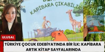 Türkiye Çocuk Edebiyatında Bir İlk: Kapibara Artık Kitap Sayfalarında
