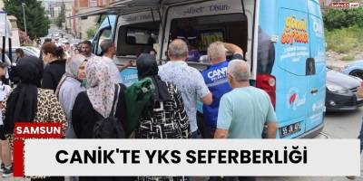 Canik'te YKS seferberliği
