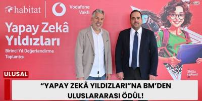 “Yapay Zekâ Yıldızları”na BM’den Uluslararası Ödül!