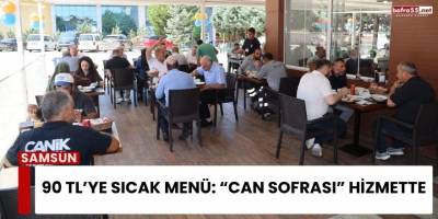 90 TL’ye sıcak menü: Can Sofrası hizmette
