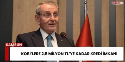 KOBİ’lere 2,5 Milyon TL’ye Kadar Kredi İmkanı