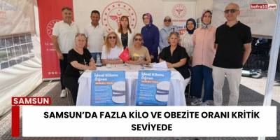 Samsun’da Fazla Kilo ve Obezite Oranı Kritik Seviyede