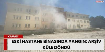 Eski Hastane Binasında Yangın: Arşiv Küle Döndü