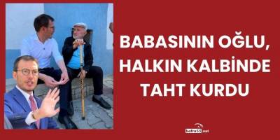 Babasının oğlu, Halkın kalbinde taht kurdu