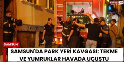 Samsun'da 3 Katlı Binada Yangın: 3 Kişi Dumandan Etkilendi